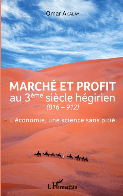 Marché et profit au 3ème siècle hégirien - Omar Akalay
