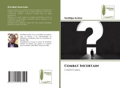 Combat Incertain - Kochikpa Jocelyn