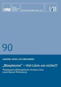 Cover-Bild zum Titel 'Blasphemie - viel Lärm um nichts?!' von 'Sandra Dewi Lochbrunner'