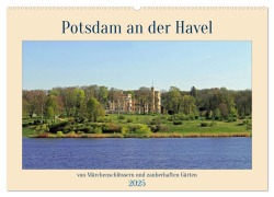Potsdam an der Havel (Wandkalender 2025 DIN A2 quer), CALVENDO Monatskalender - Konstanze Junghanns