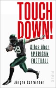 Cover-Bild zum Titel 'Touchdown! Alles über American Football' von 'Jürgen Schmieder'