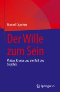 Cover-Bild zum Titel 'Der Wille zum Sein' von 'Manuel Cojocaru'