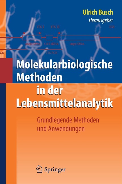 Molekularbiologische Methoden in der Lebensmittelanalytik - 