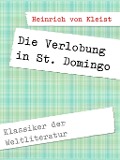 Cover-Bild zum Titel 'Die Verlobung in St. Domingo' von 'Heinrich Von Kleist'