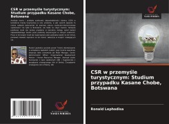 Cover-Bild zum Titel 'CSR w przemy¿le turystycznym: Studium przypadku Kasane Chobe, Botswana' von 'Ronald Lephodisa'