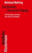 Cover-Bild zum Titel 'Carl Schmitts literarische Prägung' von 'Reinhard Mehring'