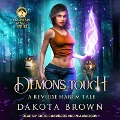 Demon's Touch: A Reverse Harem Tale - Dakota Brown
