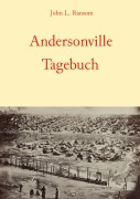 Cover-Bild zum Titel 'Andersonville-Tagebuch' von 'John L. Ransom'