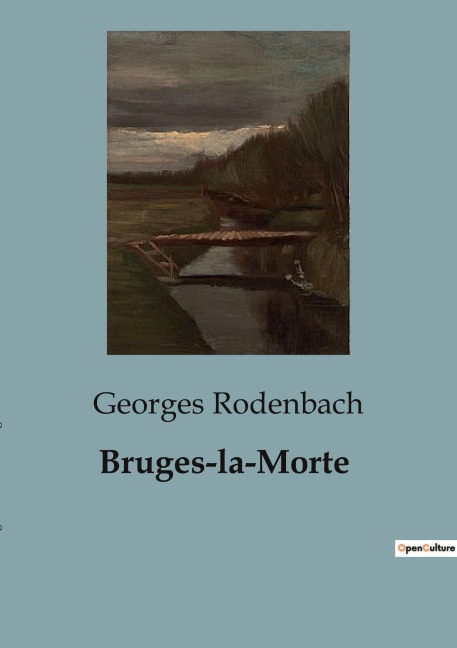 Bruges-la-Morte - Georges Rodenbach