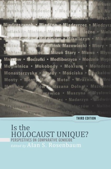 Is the Holocaust Unique? - Alan S Rosenbaum