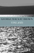 Cover-Bild zum Titel 'Vinland' von 'George Mackay Brown'
