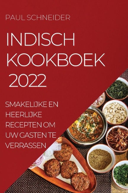 INDISCH KOOKBOEK 2022 - Paul Schneider