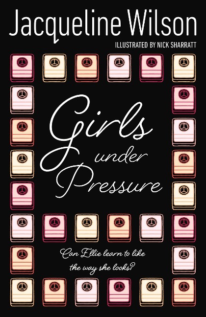 Girls Under Pressure - Jacqueline Wilson