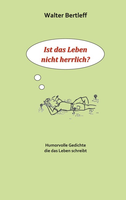 Ist das Leben nicht herrlich? - 