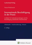 Cover-Bild zum Titel 'Internationale Beschäftigung in der Praxis' von 'Jürgen Heidenreich, Achim Heuser'