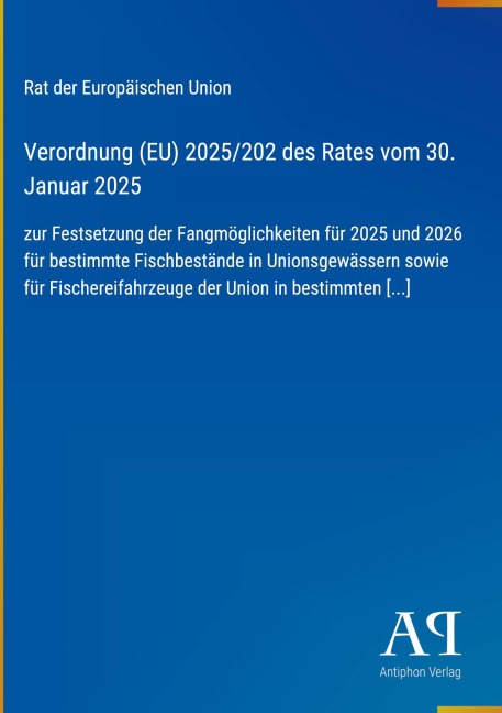 Verordnung (EU) 2025/202 des Rates vom 30. Januar 2025 - Rat der Europäischen Union