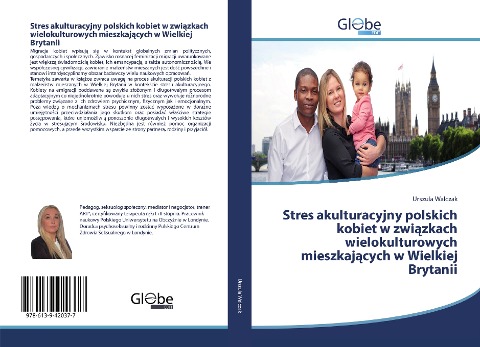 Stres akulturacyjny polskich kobiet w zwi¿zkach wielokulturowych mieszkaj¿cych w Wielkiej Brytanii - Urszula Walczak