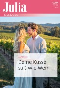 Cover-Bild zum Titel 'Deine Küsse süß wie Wein' von 'Ally Blake'