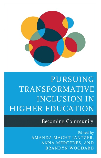 Pursuing Transformative Inclusion in Higher Education - 
