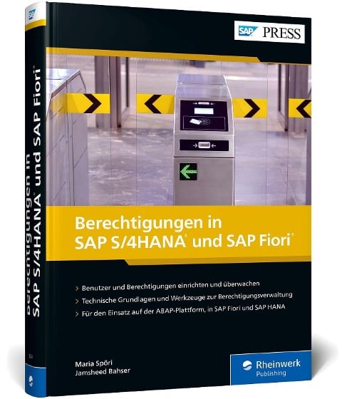 Berechtigungen in SAP S/4HANA und SAP Fiori - Jamsheed Bahser, Maria Spöri