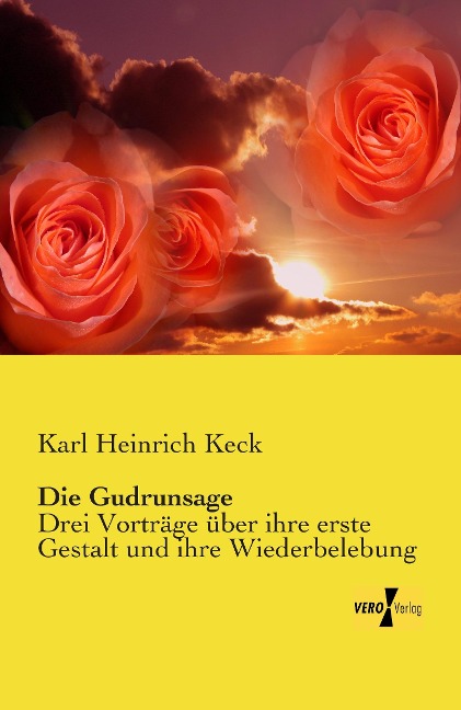 Die Gudrunsage - Karl Heinrich Keck