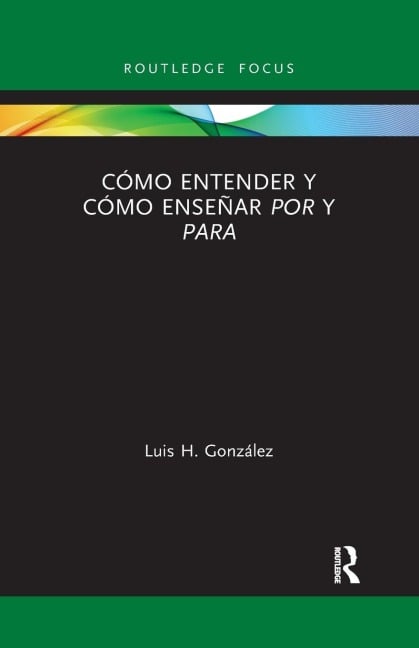 Cómo entender y cómo enseñar por y para - Luis H. González