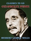 Cover-Bild zum Titel 'Gesammelte Werke' von 'Herbert George Wells'