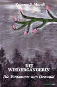 Die Verdammte vom Ikenwald - Vanessa S. Morolt