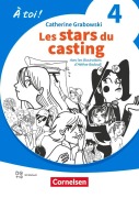 Cover-Bild zum Titel 'À toi ! Band 4 - Ausgabe 2022 - Lektüre A2 - Les stars du casting' von 'Catherine Mann-Grabowski'