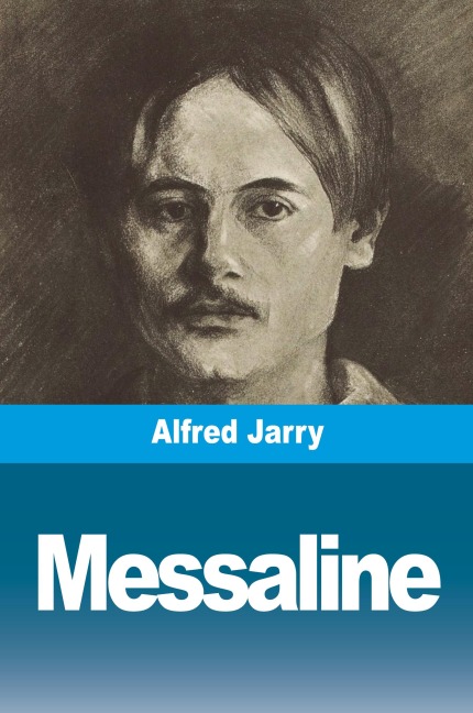 Messaline - Alfred Jarry