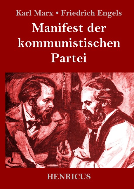 Manifest der kommunistischen Partei - Karl Marx, Friedrich Engels