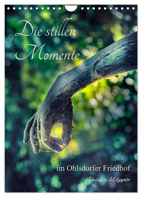 Die stillen Momente im Ohlsdorfer Friedhof (Wandkalender 2025 DIN A4 hoch), CALVENDO Monatskalender - Ursula Klepper