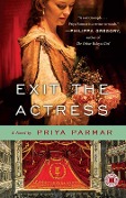 Exit the Actress - Priya Parmar