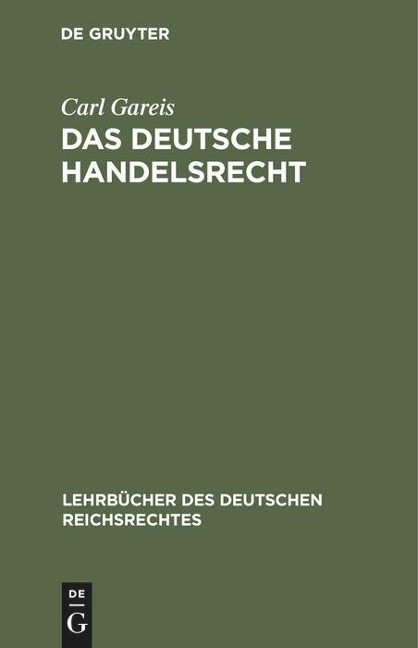 Das Deutsche Handelsrecht - Carl Gareis