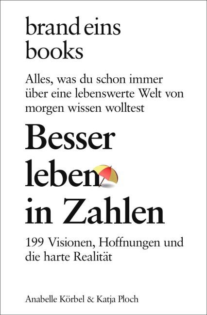 Besser leben in Zahlen - Anabelle Körbel, Katja Ploch