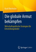 Cover-Bild zum Titel 'Die globale Armut bekämpfen' von 'Basil Oberholzer'