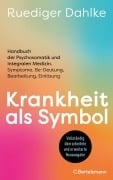 Cover-Bild zum Titel 'Krankheit als Symbol' von 'Ruediger Dahlke'