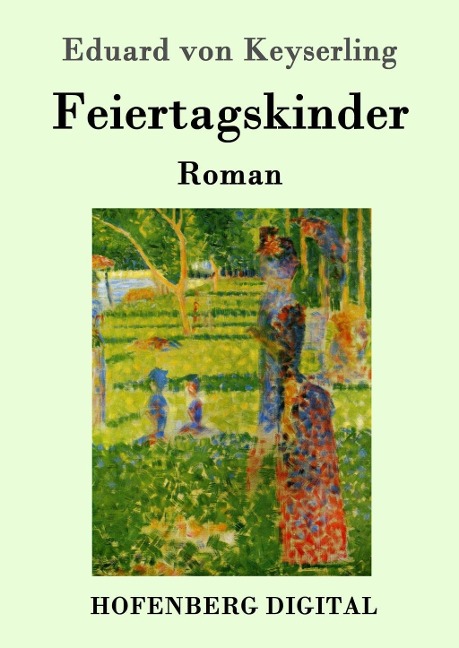 Feiertagskinder - Eduard Von Keyserling