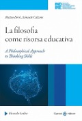 Cover-Bild zum Titel 'La filosofia come risorsa educativa. A philosophical approach to thinking skills' von ''