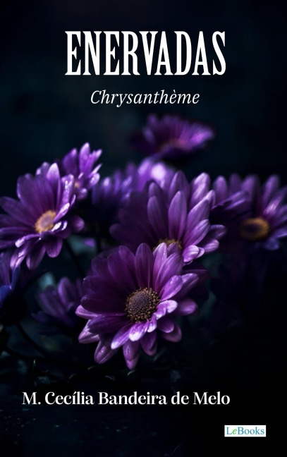 Enervadas - Chrysanthème - Chrysanthème
