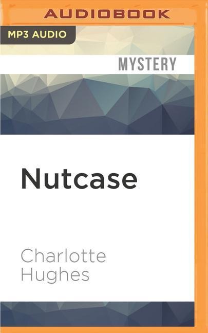 Nutcase - Charlotte Hughes