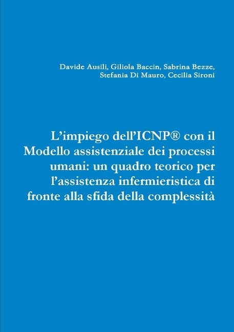 L'impiego dell'ICNP® con il Modello assistenziale dei processi umani - Cecilia Sironi