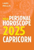 Capricorn 2025: Your Personal Horoscope - Lars Mellis