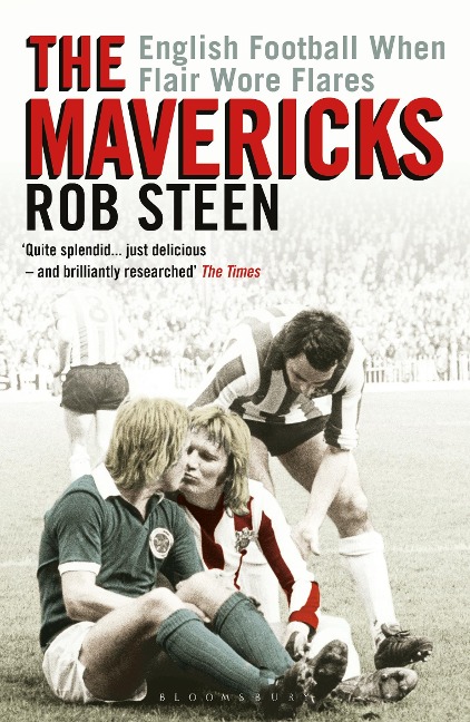 The Mavericks - Rob Steen