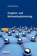 Cover-Bild zum Titel 'Graphen- und Netzwerkoptimierung' von 'Christina Büsing'