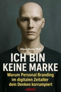 Cover-Bild zum Titel 'Ich bin keine Marke' von 'Klaus-Dieter Thill'