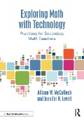 Cover-Bild zum Titel 'Exploring Math with Technology' von 'Allison W. McCulloch, Jennifer N. Lovett'
