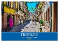 Freiburg - Die entspannte Stadt im Breisgau (Wandkalender 2025 DIN A2 quer), CALVENDO Monatskalender - Thomas Bartruff