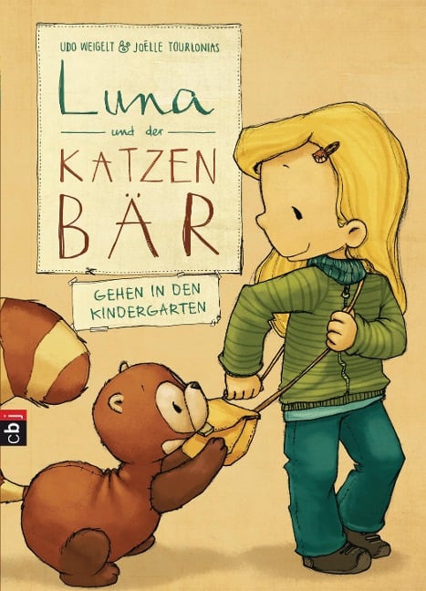 Luna und der Katzenbär gehen in den Kindergarten - Udo Weigelt