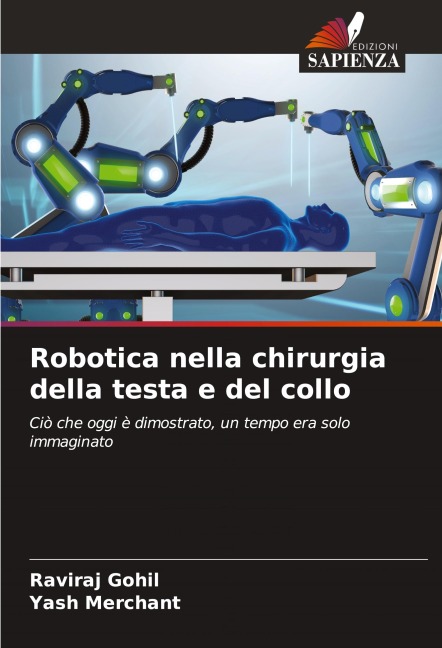 Robotica nella chirurgia della testa e del collo - Raviraj Gohil, Yash Merchant
